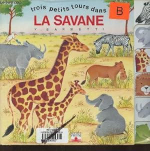 Image du vendeur pour La savane (Collection "Trois petits tours dans") mis en vente par Le-Livre