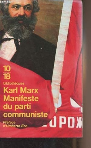 Image du vendeur pour Manifeste du Parti Communiste suivi de Les luttes de classes en France - "10/18" n5 mis en vente par Le-Livre