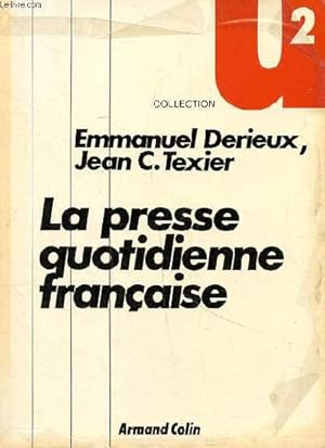 Seller image for La presse quotidienne franaise Collection U2 for sale by Le-Livre