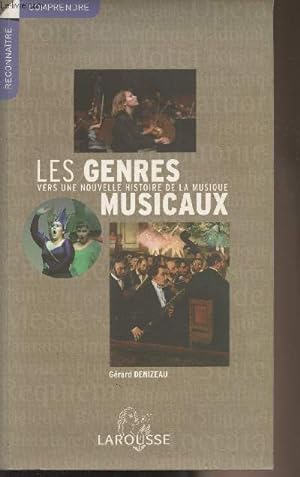 Bild des Verkufers fr Les genres musicaux - Vers une nouvelle histoire de la musique zum Verkauf von Le-Livre