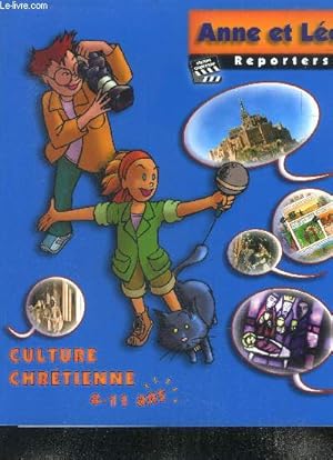 Image du vendeur pour Anne et Lo reporters- Culture chretienne - 8/11 ans mis en vente par Le-Livre