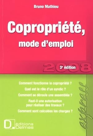 Copropri t , mode d'emploi 2008 - Bruno Mathieu