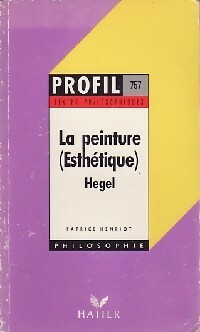 Seller image for La peinture (esth?tique) - Goerg Wilhelm Friedrich Hegel for sale by Book Hmisphres