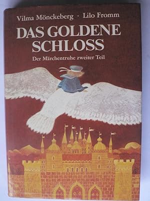 Bild des Verkufers fr Das goldene Schloss - Der Mrchentruhe zweiter Teil zum Verkauf von Antiquariat UPP