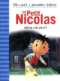 Image du vendeur pour Le petit Nicolas : m?me pas peur - Emmanuelle Lepetit mis en vente par Book Hmisphres