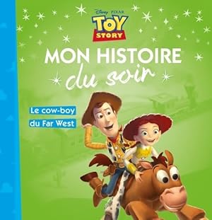 Image du vendeur pour Toy story -: le cow-boy du far-west - Disney mis en vente par Book Hmisphres