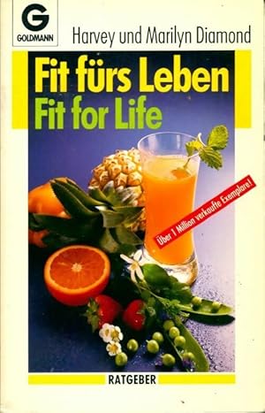 Fit f?rs leben. Fit for life - Marilyn Diamond