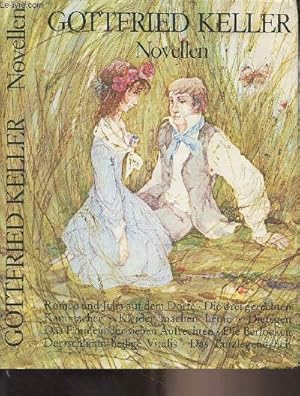 Bild des Verkufers fr Novellen (Romeo und Julia auf dem Dorfe, Die drei gerechten Kammacher, Kleider machen Leute, Dietegen, Das Fhnlein der sieben Aufrechten, Die Berlocken, Der schlimm-heilige Vitalis, Das Tanzlegendchen) zum Verkauf von Le-Livre