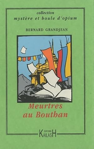 Bild des Verkufers fr Meurtres au Bhoutan - Bernard Grandjean zum Verkauf von Book Hmisphres