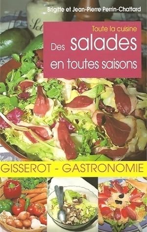 Seller image for Des salades en toutes saisons - Brigitte Perrin-Chattard for sale by Book Hmisphres