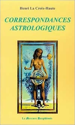 Bild des Verkufers fr Correspondances astrologiques - Henri La Croix-Haute zum Verkauf von Book Hmisphres