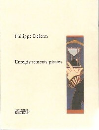 Seller image for Enregistrements pirates - Philippe Delerm for sale by Book Hmisphres