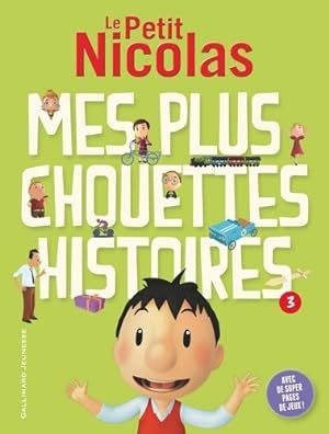 Bild des Verkufers fr Le petit Nicolas : Mes plus chouettes histoires Tome III - Emmanuelle Kecir-Lepetit zum Verkauf von Book Hmisphres