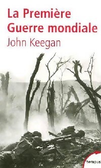 La première guerre mondiale - John Keegan