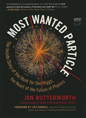 Most wanted particle - Jon Butterworth