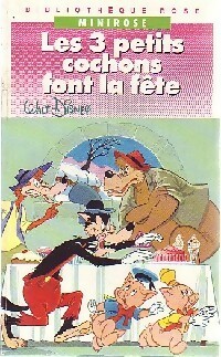 Image du vendeur pour Les trois petits cochons font la f?te - Walt Disney mis en vente par Book Hmisphres