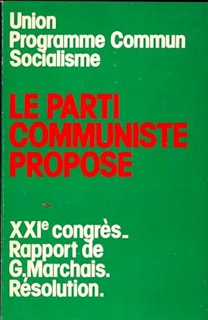 Le parti communiste propose - Collectif