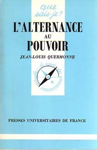 Seller image for L'alternance au pouvoir - Jean-Louis Quermonne for sale by Book Hmisphres
