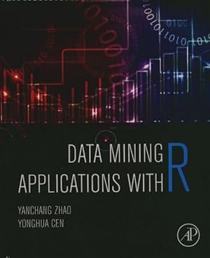 Imagen del vendedor de Data mining applications with R - Yanchang Zhao a la venta por Book Hmisphres