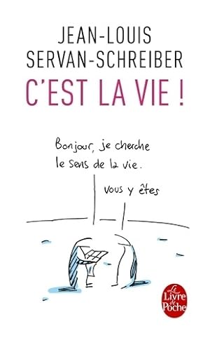 Bild des Verkufers fr C'est la vie ! - Jean-Louis Servan-Schreiber zum Verkauf von Book Hmisphres