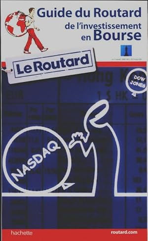 Guide du Routard de l'investissement en bourse - Collectif