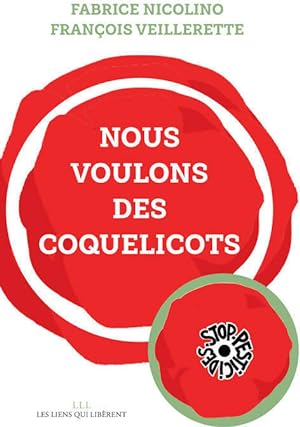 Nous voulons des coquelicots - François Veillerette