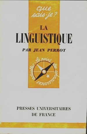 La linguistique - Jean Perrot