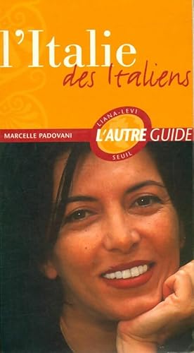 Image du vendeur pour L'Italie des italiens - Marcelle Padovani mis en vente par Book Hmisphres