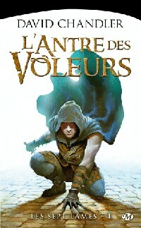 Seller image for Les sept lames Tome I : L'antre des voleurs - David Chandler for sale by Book Hmisphres