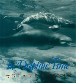 In dolphin time - Diane Farris