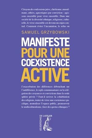 Manifeste pour une coexistence active - Samuel Grzybowski