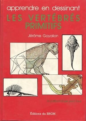 Les vertébrés primitifs - Jérôme Goyallon