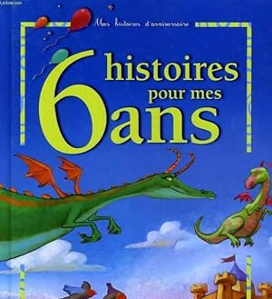 Seller image for 6 histoires pour mes 6 ans (1 livre + 1 CD audio) - Collectif for sale by Book Hmisphres