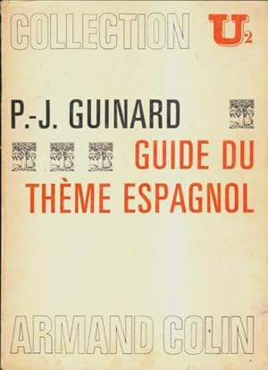 Bild des Verkufers fr Guide du th?me espagnol - Paul-J. Guinard zum Verkauf von Book Hmisphres