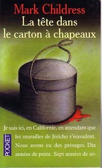 Seller image for La t?te dans le carton ? chapeaux - Mark Childress for sale by Book Hmisphres