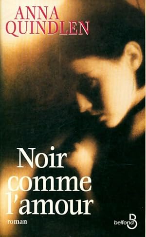 Image du vendeur pour Noir comme l'amour - Anne Quindlen mis en vente par Book Hmisphres