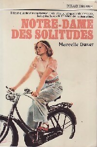 Seller image for Notre dame des solitudes - Marcelle Davet for sale by Book Hmisphres