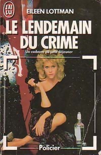 Seller image for Le lendemain du crime - Eileen Lottman for sale by Book Hmisphres