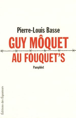 Bild des Verkufers fr Guy M?quet au Fouquet's - Pierre-Louis Basse zum Verkauf von Book Hmisphres
