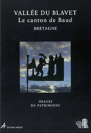 Seller image for Vall?e du Blavet. Le canton de Baud - Catherine Toscer-Vogel for sale by Book Hmisphres