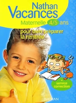 Immagine del venditore per Nathan vacances maternelle 4-5 ans : Pour bien pr?parer la rentr?e - Annick goupil venduto da Book Hmisphres