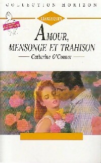 Seller image for Amour, mensonge et trahison - Catherine O'Connor for sale by Book Hmisphres