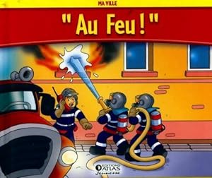 Seller image for Au feu - Alexandre Grenier for sale by Book Hmisphres