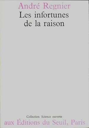 Seller image for Les infortunes de la raison - Andr? Regnier for sale by Book Hmisphres