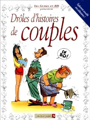 Imagen del vendedor de Dr?les d'histoires de couples - Collectif a la venta por Book Hmisphres