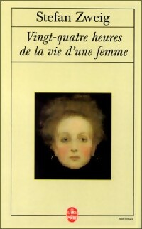 Seller image for Vingt-quatre heures de la vie d'une femme - Stefan Zweig for sale by Book Hmisphres