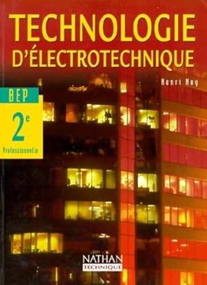 Seller image for Technologie d'?lectrotechnique BEP industriel 2e professionnelle : Livre de l'?l?ve - Henri Ney for sale by Book Hmisphres