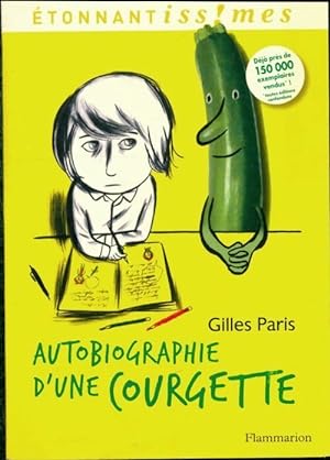 Image du vendeur pour Autobiographie d'une courgette - Gilles Paris mis en vente par Book Hémisphères