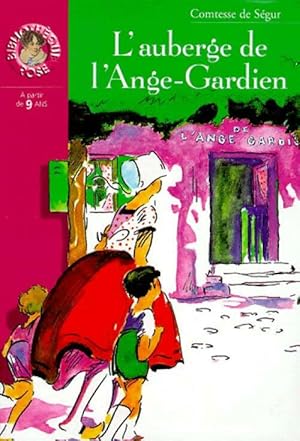 Image du vendeur pour L'auberge de l'Ange Gardien - Comtesse De S?gur mis en vente par Book Hmisphres