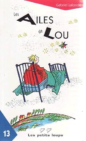 Seller image for Les ailes de Lou - Gabriel Lalonde for sale by Book Hmisphres